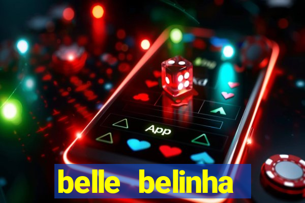 belle belinha privacy vazados